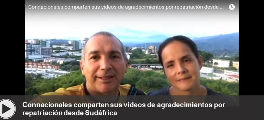 Connacionales comparten sus videos de agradecimientos por repatriación desde Sudáfrica a Colombia