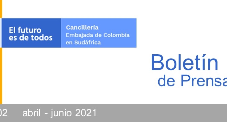Boletín informativo del segundo trimestre de 2021 de la Embajada de Colombia 