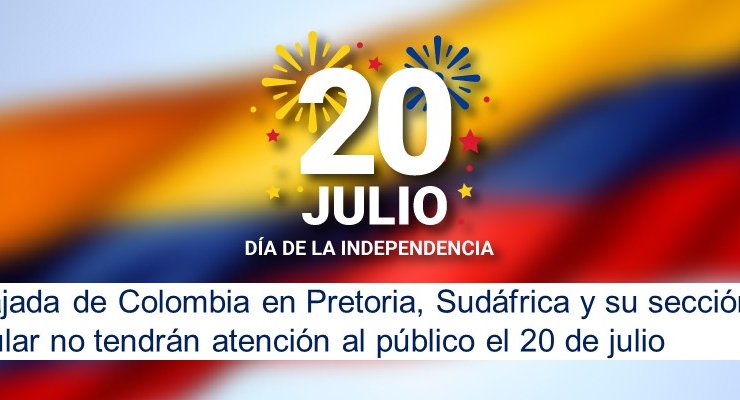 Embajada de Colombia en Pretoria, Sudáfrica y su sección consular no tendrán atención al público el 20 de julio de 2020