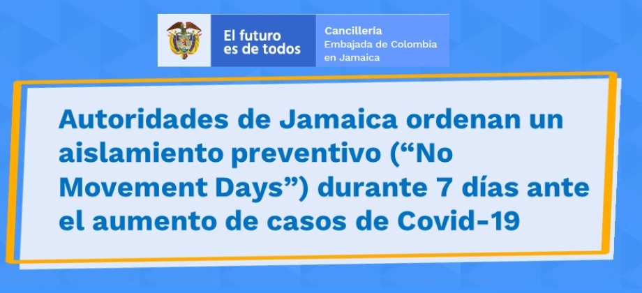Autoridades de Jamaica ordenan un aislamiento preventivo (“No Movement Days”) durante 7 días ante el aumento de casos de Covid