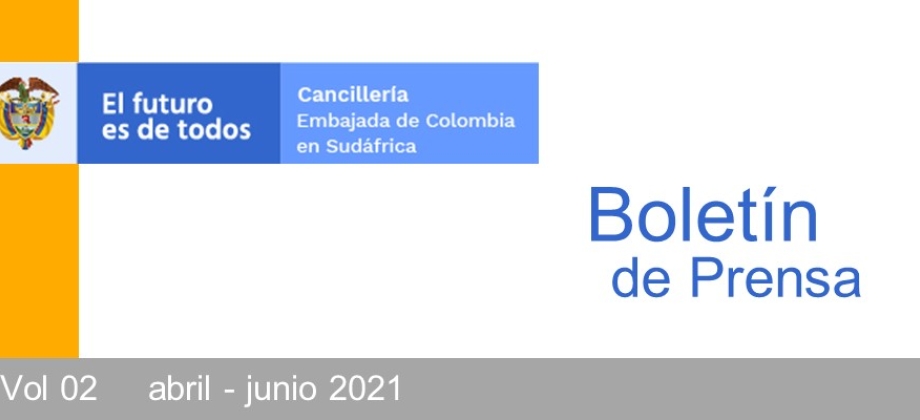 Boletín informativo del segundo trimestre de 2021 de la Embajada de Colombia 